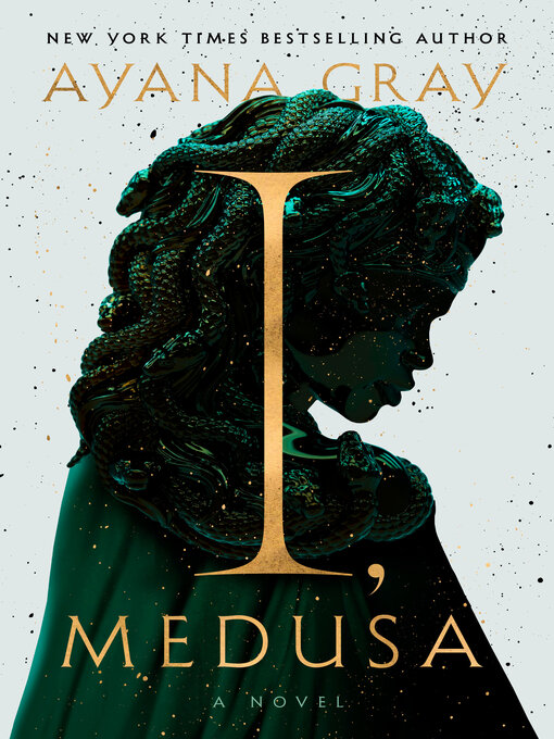 Title details for I, Medusa by Ayana Gray - Wait list